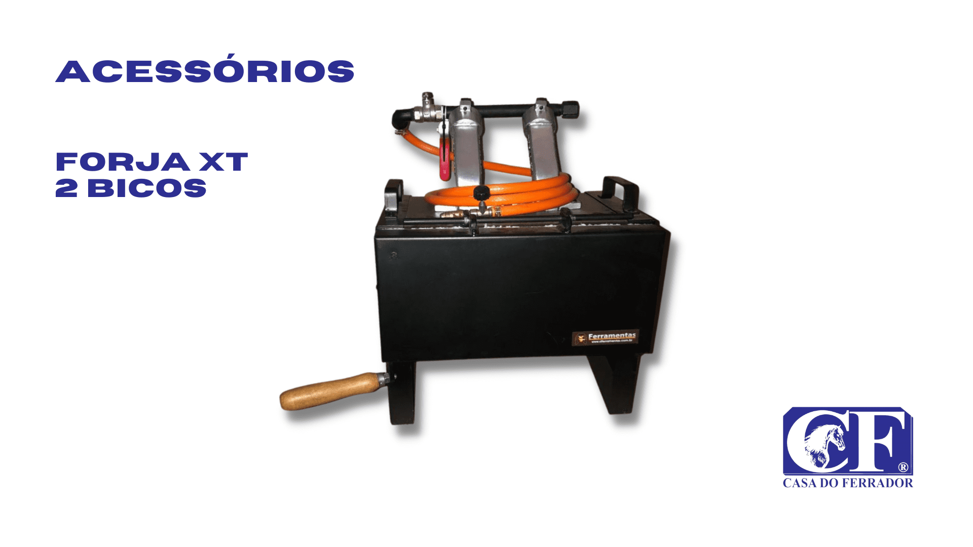 Forja XT – 2 Bicos - Casa do Ferrador