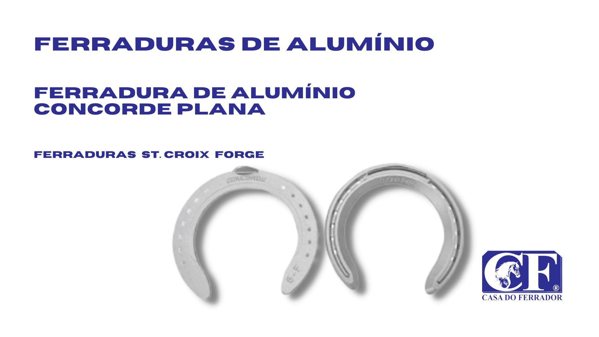 Ferradura De Alumínio Concorde Plana    (ST.  Croix  Forge) - Casa do Ferrador