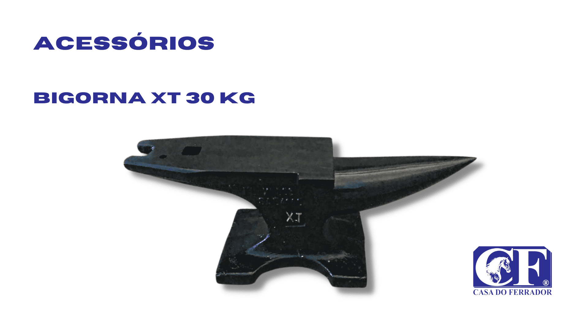 Bigorna XT – 30kg - Casa do Ferrador